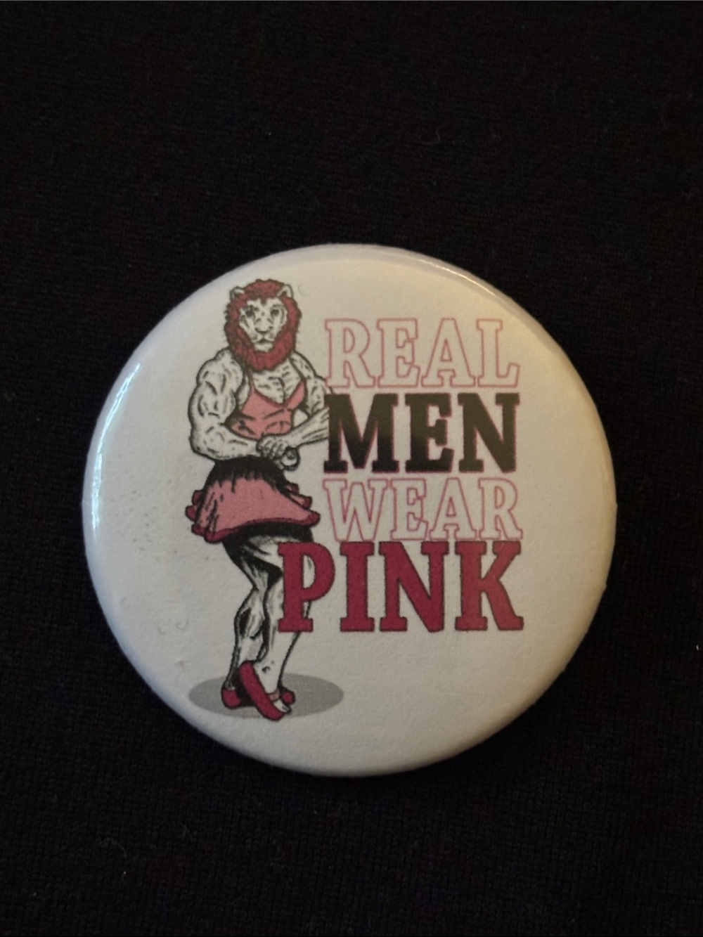 real men wear pink tinplate button pin